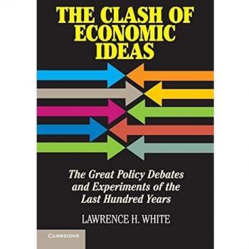 The Clash of Economic Ideas