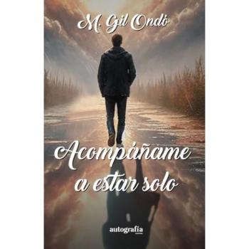 Acompáñame a estar solo.