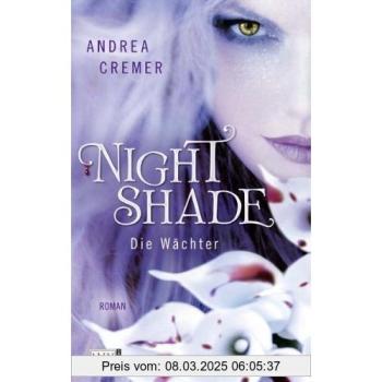 Nightshade. Die Wächter | Andrea R. Cremer