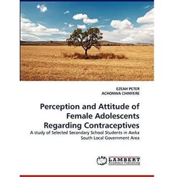 Perception and Attitude of Female Adolescents Regarding Contraceptives