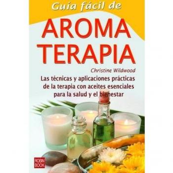 Guía fácil de aromaterapia (Tapa blanda).