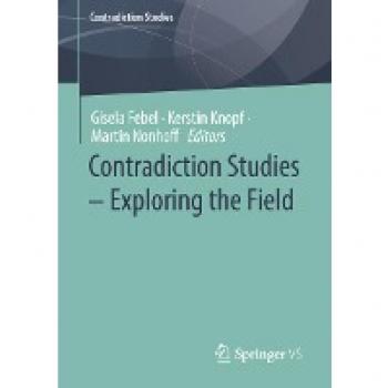Contradiction Studies – Exploring the Field