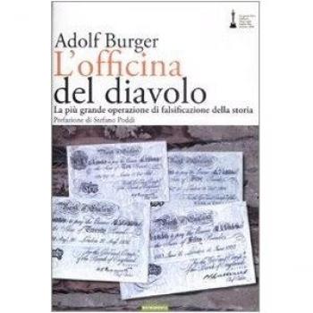 L'officina del diavolo. La più grande operazione di falsificazione della storia