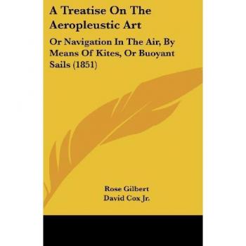 A Treatise On The Aeropleustic Art