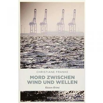 Mord zwischen Wind und Wellen: Küsten Krimi