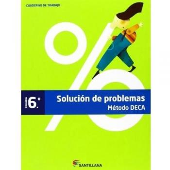 Cuaderno problemas método deca 6 primaria