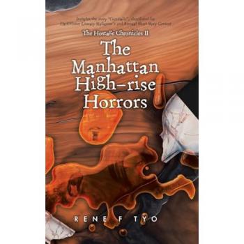 Tyo, Rene F: The Manhattan High-rise Horrors