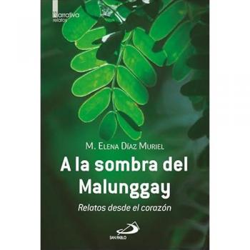 A la sombra del Malunggay