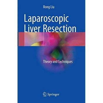 Liu, Rong: Laparoscopic Liver Resection