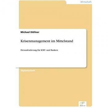 Krisenmanagement im Mittelstand: Herausforderung für KMU und Banken