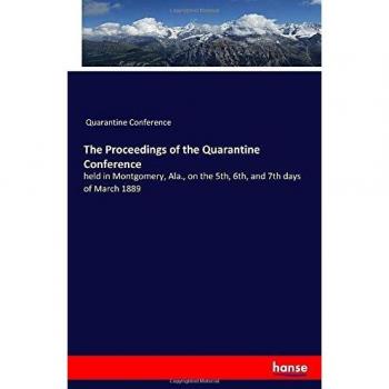 The Proceedings of the Quarantine Conference