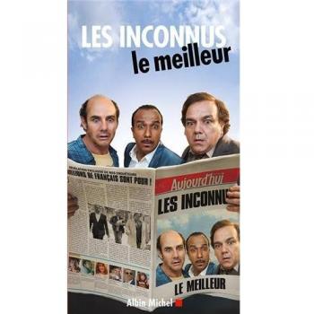 Les inconnus : le meilleur