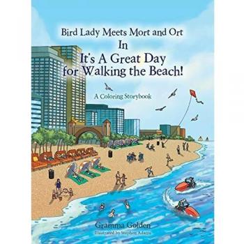 Bird Lady Meets Mort and Ort In It's a Great Day for Walking the Beach!