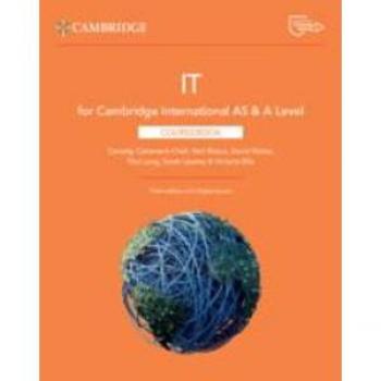 Ceredig Cattanach-Chell Cambridge International AS & A Level IT Coursebook with Digital Access (2 Years)