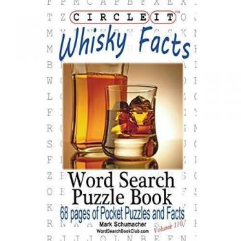 Circle It, Whisky Facts (Whiskey), Word Search, Puzzle Book