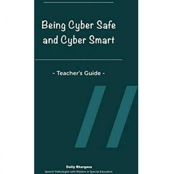 Being Cyber Safe and Cyber Smart