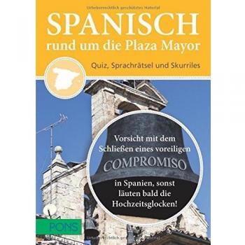 Spanisch rund um die Plaza Mayor: Quiz, Sprachrätsel und Skurriles