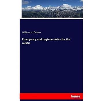 Emergency and hygiene notes for the militia