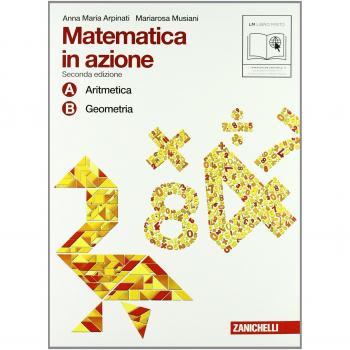 Matematica in azione. Tomi A-B: Aritmetica-Geometria. Con fascicolo di pronto soccorso. Per la Scuola media. Con espansione online