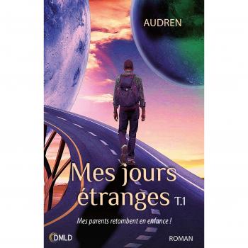 Mes jours étranges T01