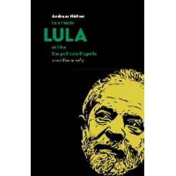 Nöthen, Andreas: Luiz Inácio LULA da Silva