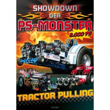 Tractor Pulling: Kampf der PS-Monster