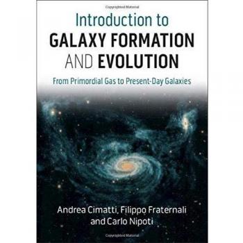 Introduction to Galaxy Formation and Evolution : From Primordial Gas to Present-Day Galaxies