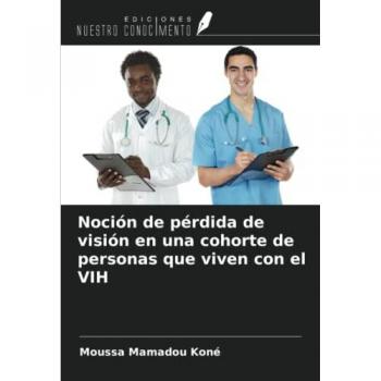 Noción de pérdida de visión en una cohorte de personas que viven con el VIH