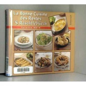 La bonne cuisine des restes
