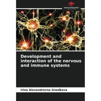 Development and interaction of the nervous and immune systems