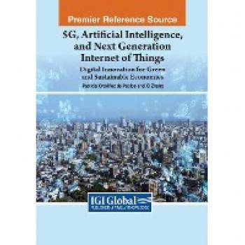 5G, Artificial Intelligence, and Next Generation Internet of Things: Digital Innovation for Green and Sustainable Economies