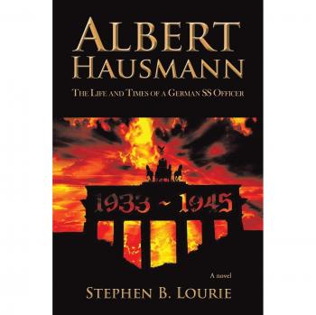 Albert Hausmann: The Life and Times of a German SS Officer