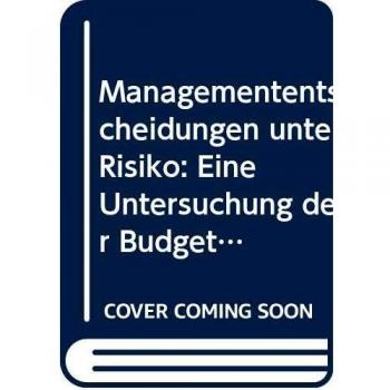 Frey, S: Managemententscheidungen unter Risiko