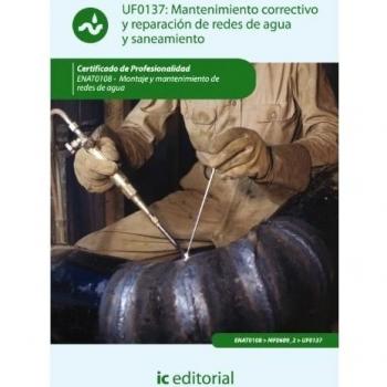 UF0137: Mantenimiento correctivo y reparación de redes de distribución de agua y