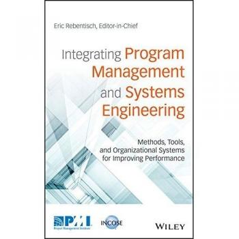 Integrating Program Management and Systems Engineering