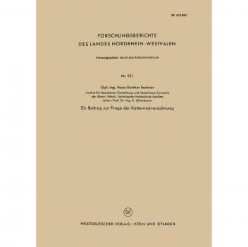 Ein Beitrag zur Frage der Kettenradverzahnung (Forschungsberichte des Landes Nordrhein-Westfalen) (German Edition) (Forschungsberichte des Landes Nordrhein-Westfalen, 931, Band 931)