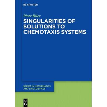 Vitalsource Technologies, Inc. Singularities Of Solutions To Chemotaxis Systems