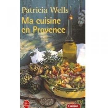 Ma cuisine en Provence (Livre de Poche: Cuisine)