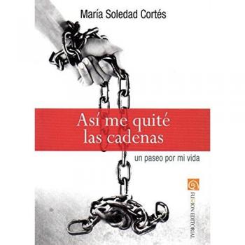 Asi me quite las cadenas. Un paseo por mi vida (ru.