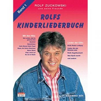 Rolf Zuckowski Rolfs Kinderliederbuch. Melodie, Akkorde, Gitarrengriffe: Rolfs Kinderliederbuch, Bd.1, Alle Lieder Von Radio Lollipop, Was Spaß Macht . . ., Rolfs Vogelhochzeit U. V. A.