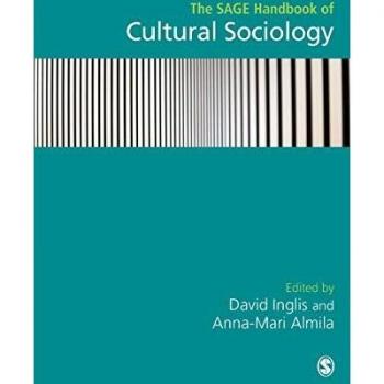 Sage Handbook of Cultural Sociology, Hardcover by Inglis, David (EDT); Almila...