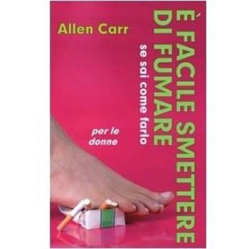 Ã facile smettere di fumare se sai come farlo. Per le donne