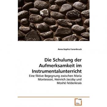 Die Schulung der Aufmerksamkeit im Instrumentalunterricht