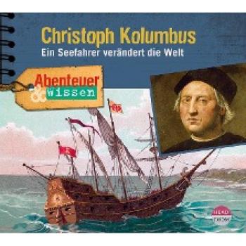 von Steinaecker, Thomas: Abenteuer & Wissen: Christoph Kolumbus