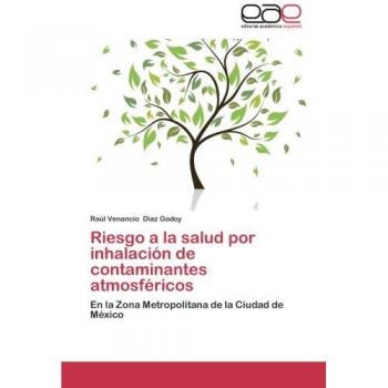 Díaz Godoy, Raúl Venancio: Riesgo a la salud por inhalación de contaminantes atmosféricos