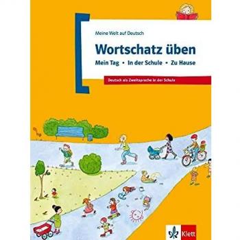 Denise Doukas-Handschuh Wortschatz Üben: Mein Tag