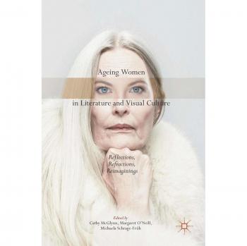 Ageing Women in Literature and Visual Culture