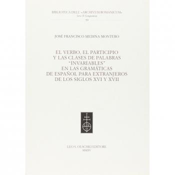 El Verbo, el participio y las clases de palabras «invariables» en las gramáticas de español para extranjeros de los siglos XVI y XVII