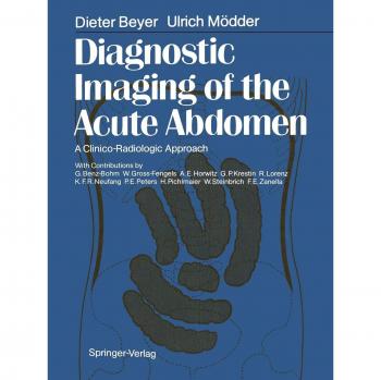 Beyer, Dieter: Diagnostic Imaging of the Acute Abdomen