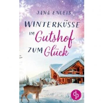 Engels, Jana: Winterküsse im Gutshof zum Glück